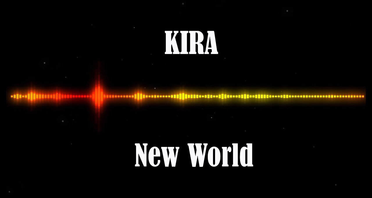 KIRA - New World