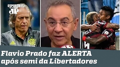 "O Flamengo segue MUITO favorito, mas..." Flavio Prado faz ALERTA após 1 a 1 com Grêmio!