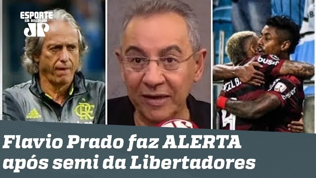 "O Flamengo segue MUITO favorito, mas..." Flavio Prado faz ALERTA após 1 a 1 com Grêmio!