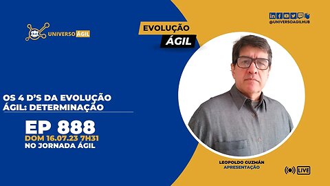 #JornadaAgil731 E888 #EvoluçãoAgil Os 4 D’s da Evolução Ágil