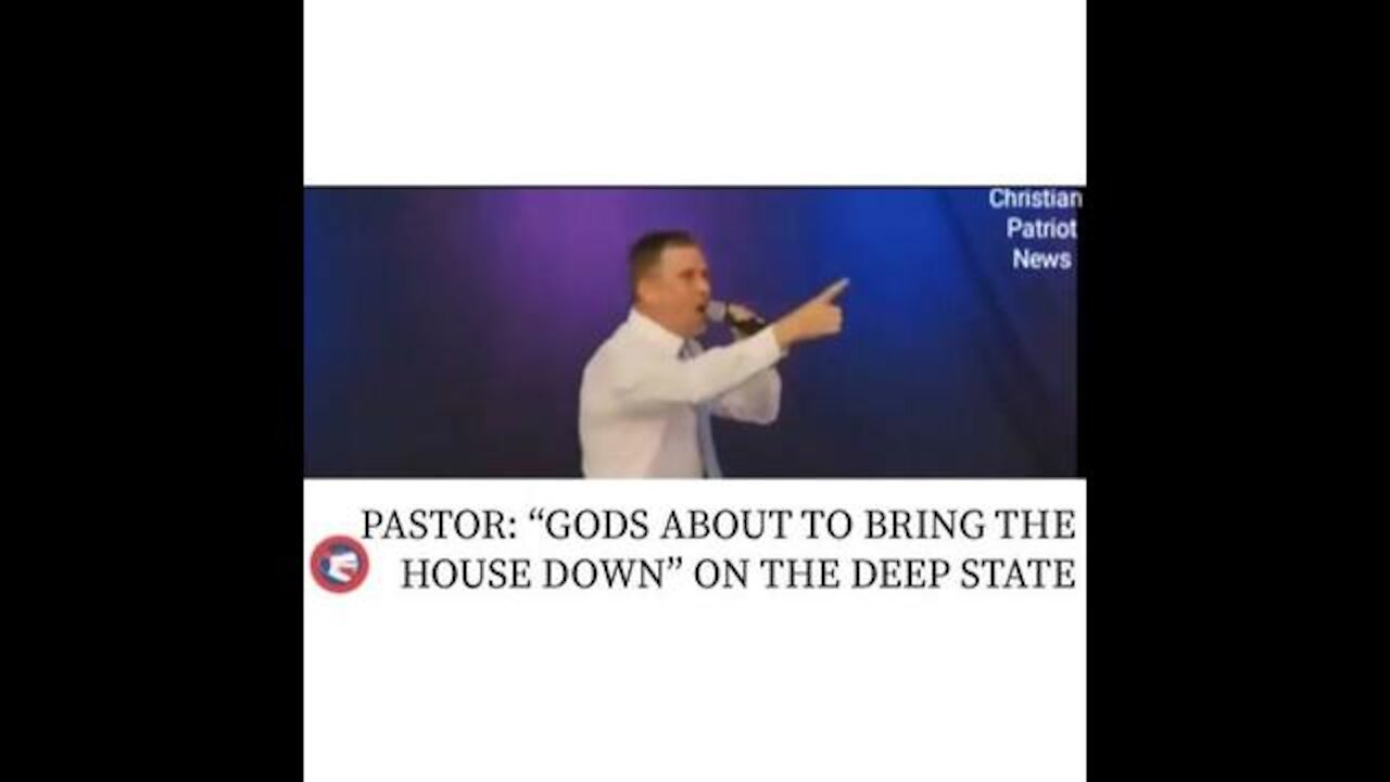 Pastor: “God’s About To Bring The House Down” on The Deep State