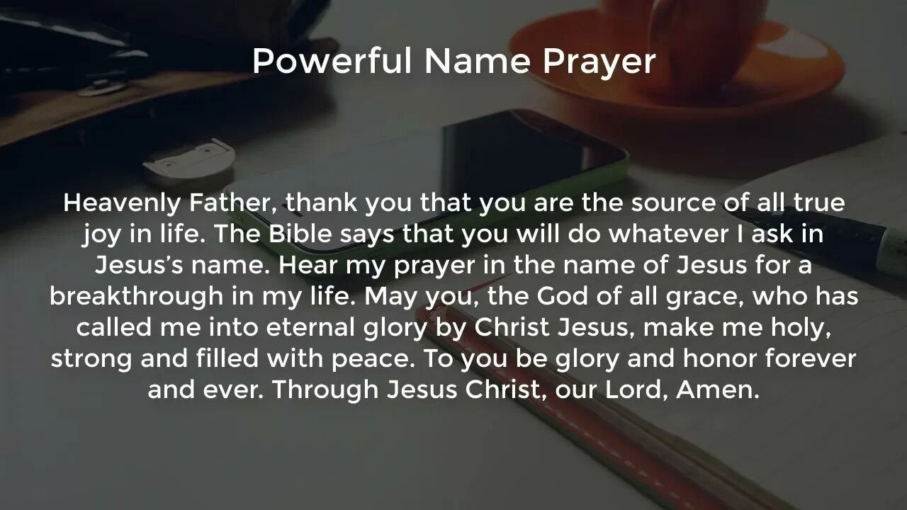 Powerful Name Prayer (Powerful Prayer for Favor and Breakthrough)