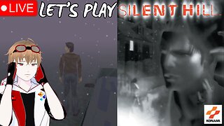 【Silent Hill】First Time Playthrough! Let's Play Silent Hill (Part 2)