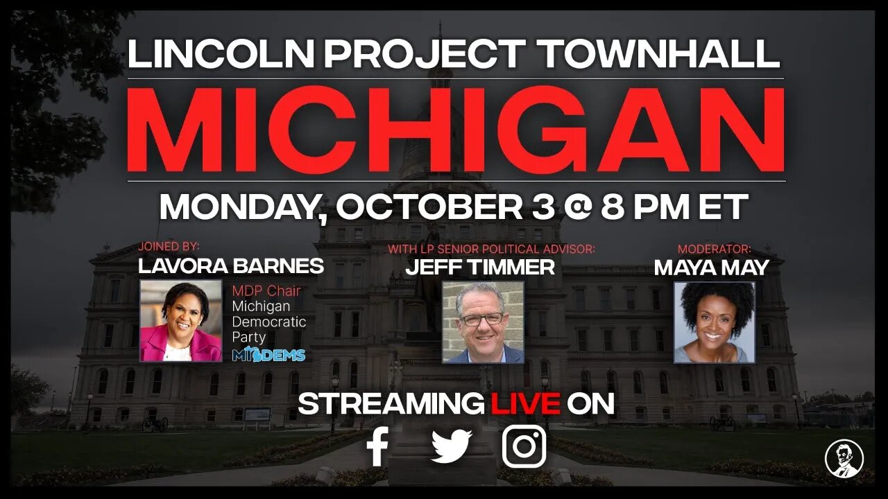 The Lincoln Project Town Hall: Michigan