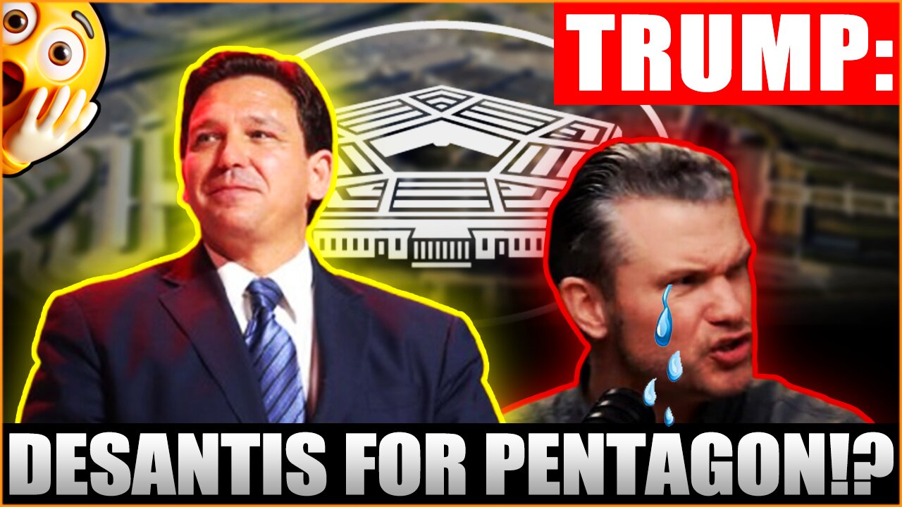 Trump REPLACING Pete Hegseth With Ron DeSantis For PENTAGON Head!?