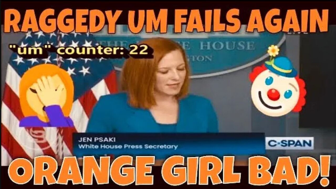 UM COUNTER Skyrockets for "Raggedy UM" Jen Psaki! (CNN Reporter Shockingly Drills Psaki)