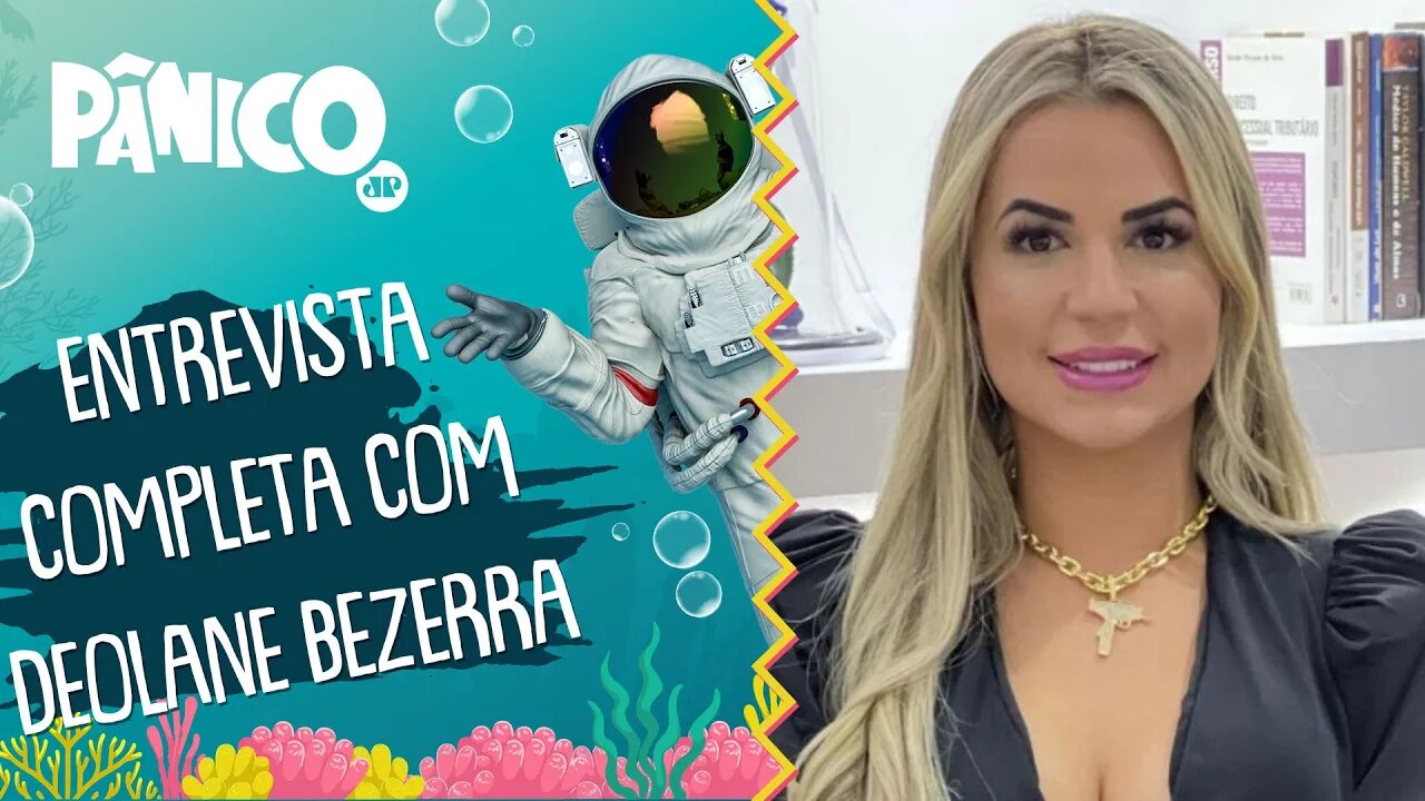 Assista à entrevista com Dra Deolane Bezerra na íntegra