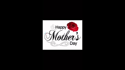 Happy Mother’s Day