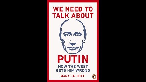 "We Need To Talk About Putin - How The West Gets Him Wrong"