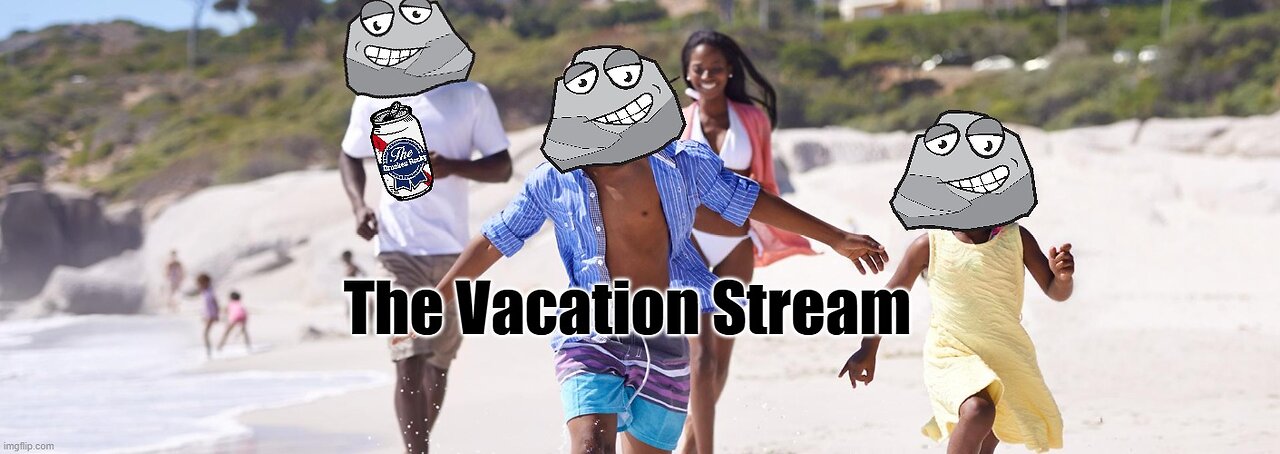 The Vacation Stream