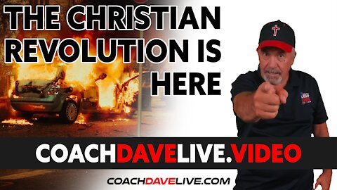 Coach Dave LIVE | 8-31-2021 | THE CHRISTIAN REVOLUTION IS HERE