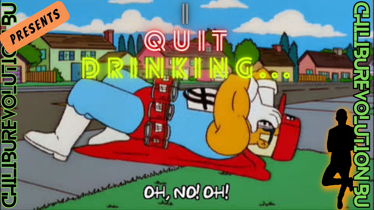 I Quit Drinking...