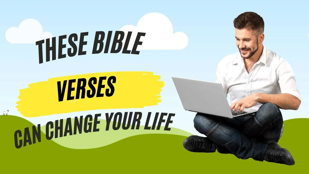 4 Bible verses that can change your life