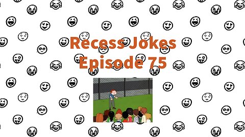 Recess Jokes - Episode 75 - Stand Up Randall