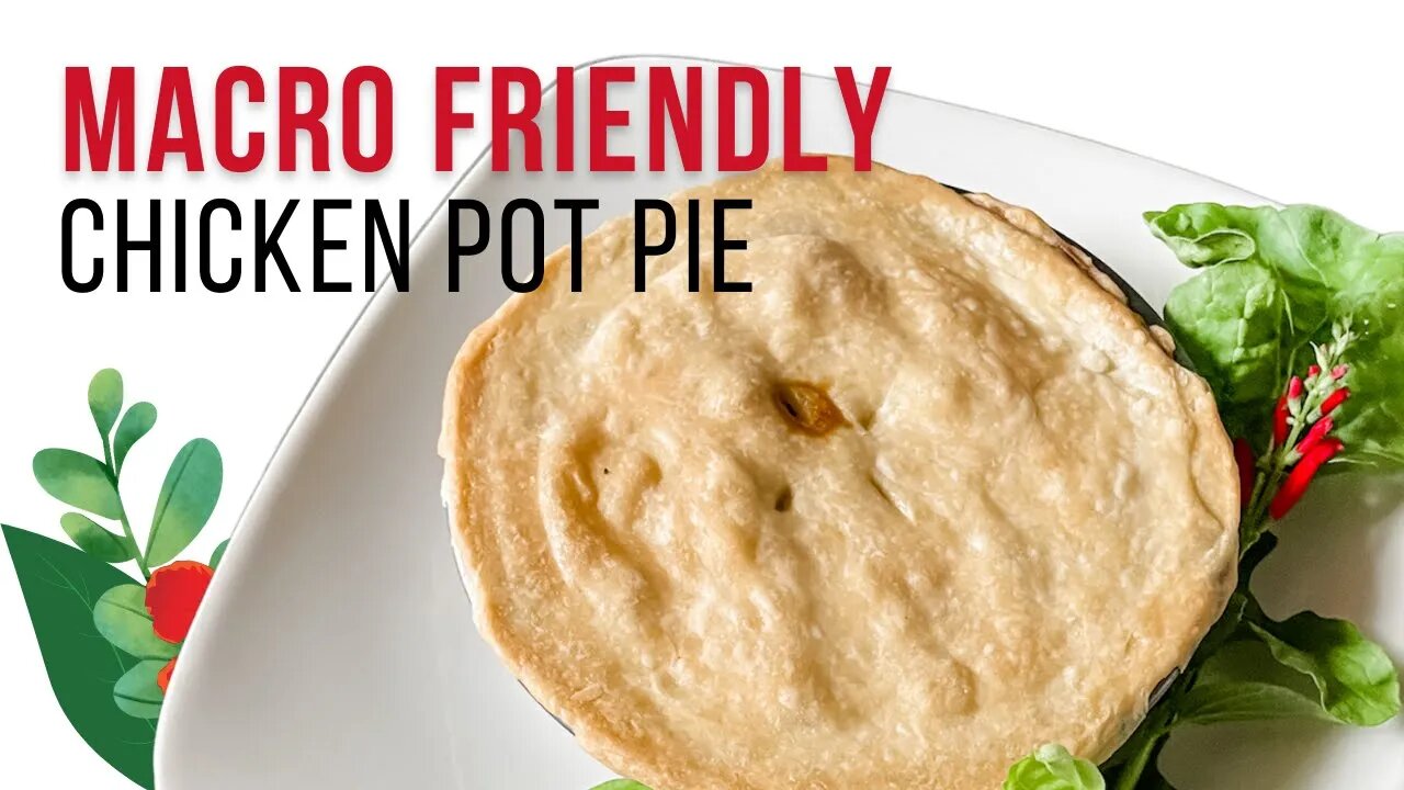 Macro-Friendly Chicken Pot Pie Recipe: A Healthy Twist on a Classic Comfort Food