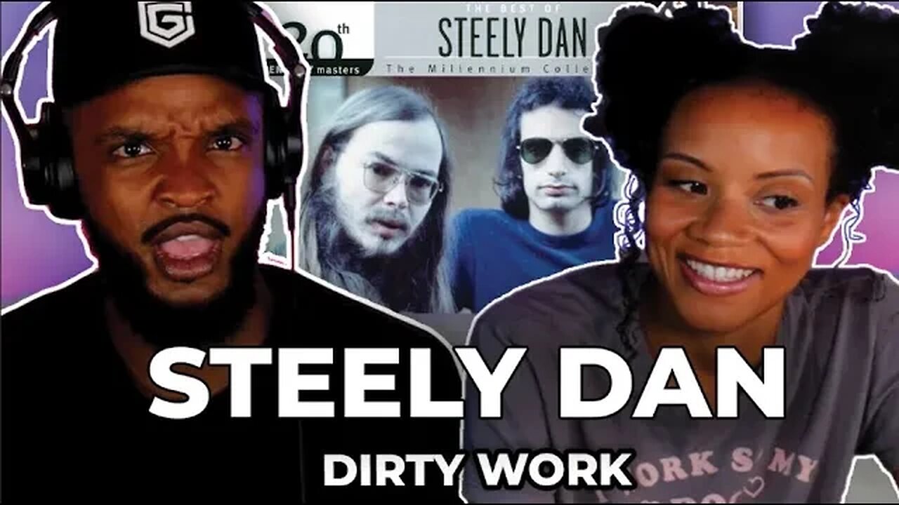 🎵 Steely Dan - Dirty Work REACTION