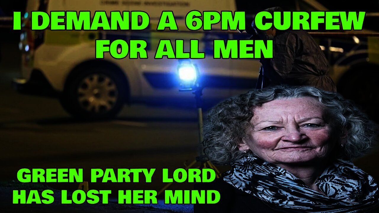 I Will Table An Amendment For A 6pm Curfew For All Men 🤣😂 Green Party Lord, Baroness Jones