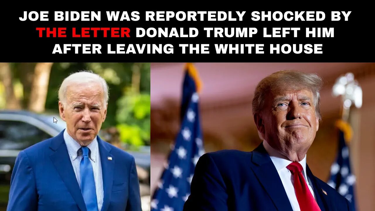 Joe Biden Was Reportedly Shocked by the Letter Donald Trump Left Him After Leaving the White House