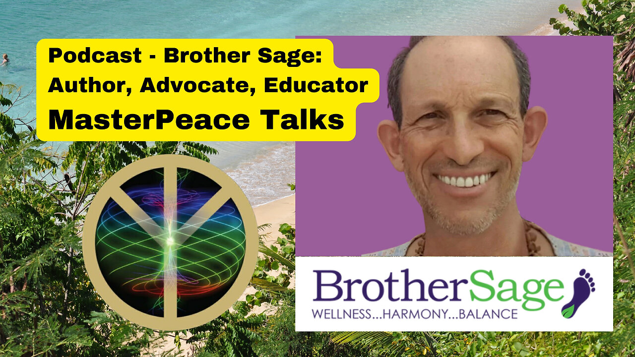 Podcast - Brother Sage: Author, Advocate, Educator - MasterPeace Talks