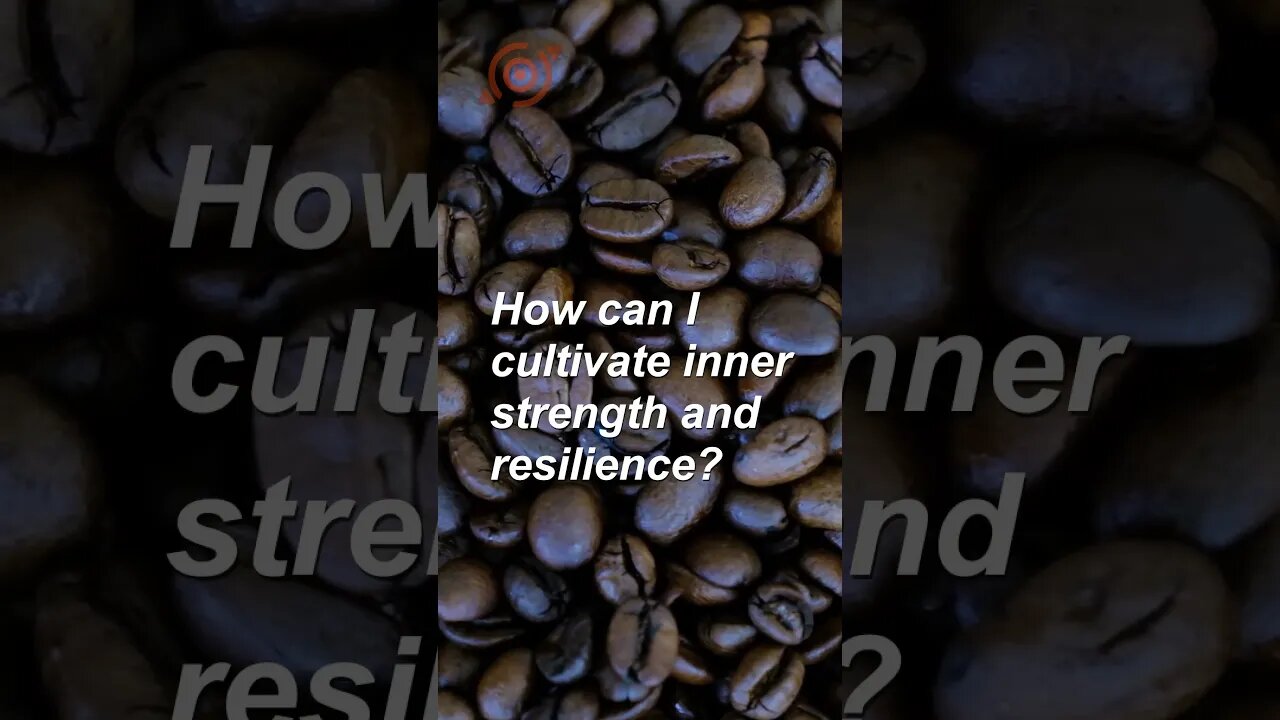 How can I cultivate inner strength and resilience? #shorts #mindselevate #expandyourmind