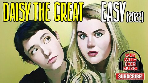 DAISY THE GREAT | EASY (2022)