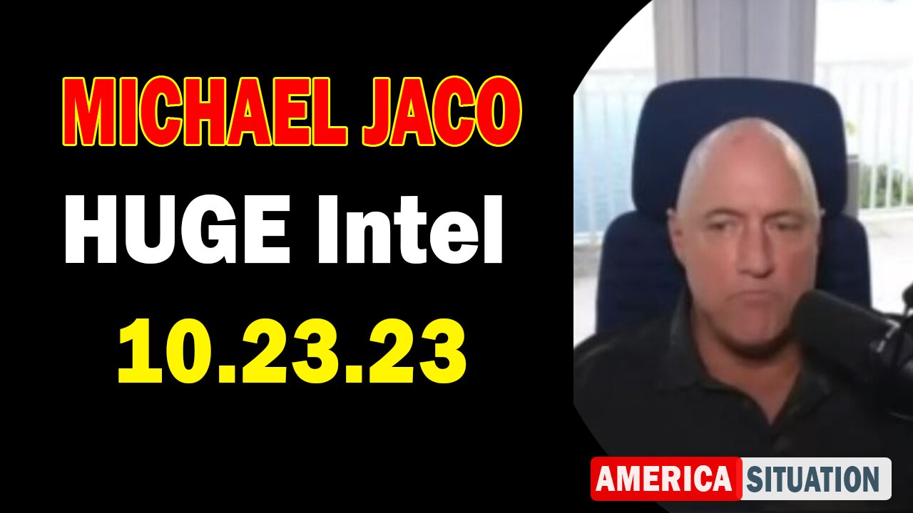 Michael Jaco HUGE Intel 10-23-23: "Kazarian Mafia Jews Will Start A War With Patriots"