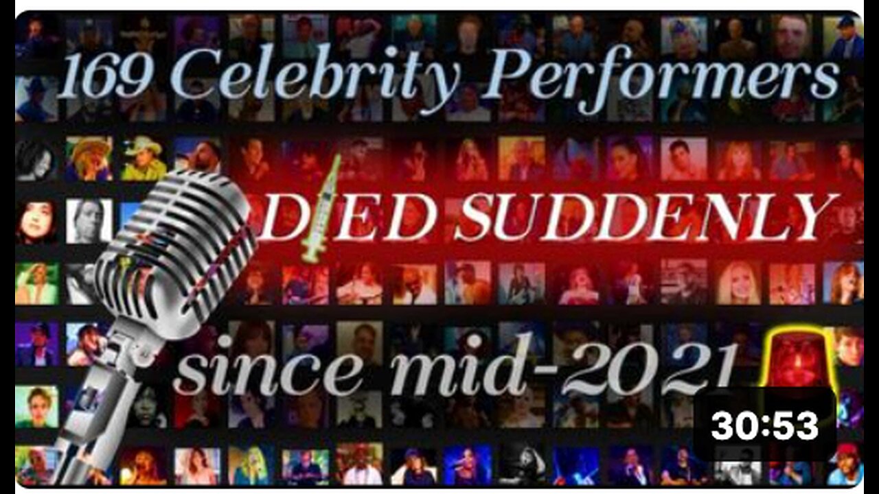 Died Suddenly - Celebrity Stage Performers Edition - 169 Dead in 3 years