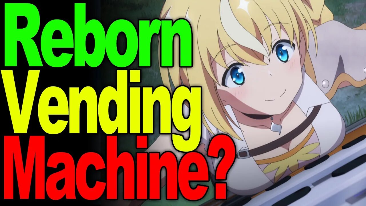 Japan Does It Again! - Reborn as a Vending Machine, Now I Wander the Dungeon First Impressions!