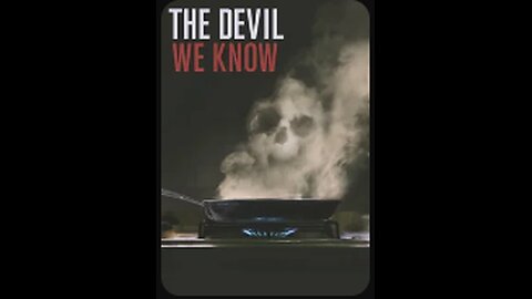 The Devil We Know (2018)