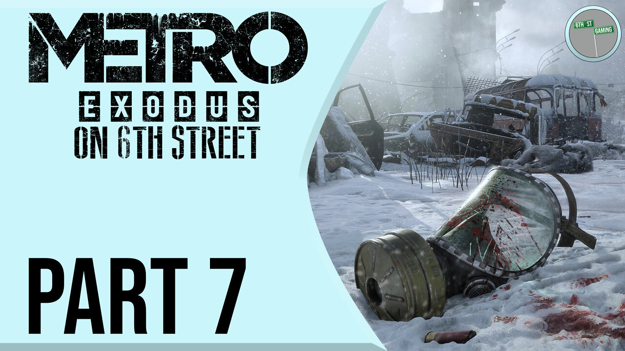 Metro: Exodus on 6th Street Part 7