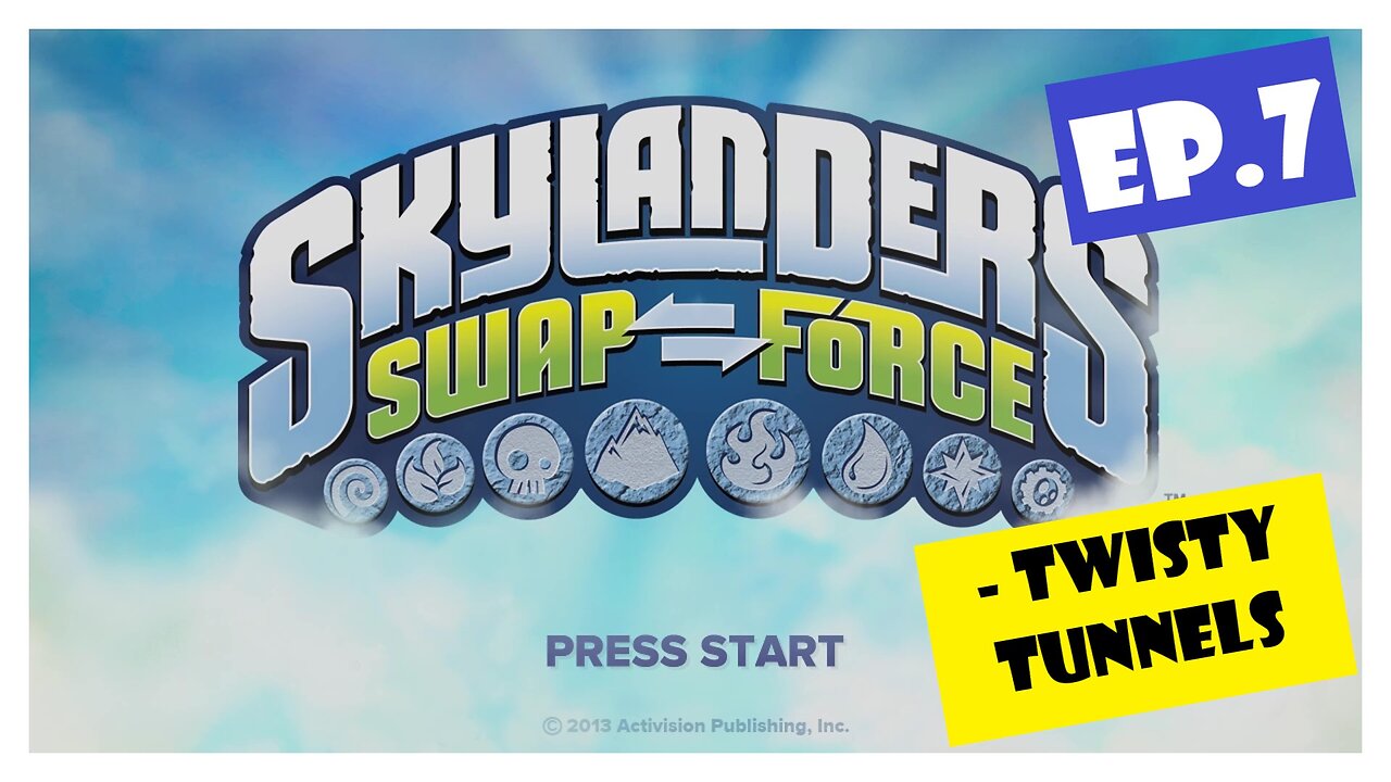 Ep.7 | Twisty Tunnels (Skylanders Swap Force) *NO COMMENTARY*