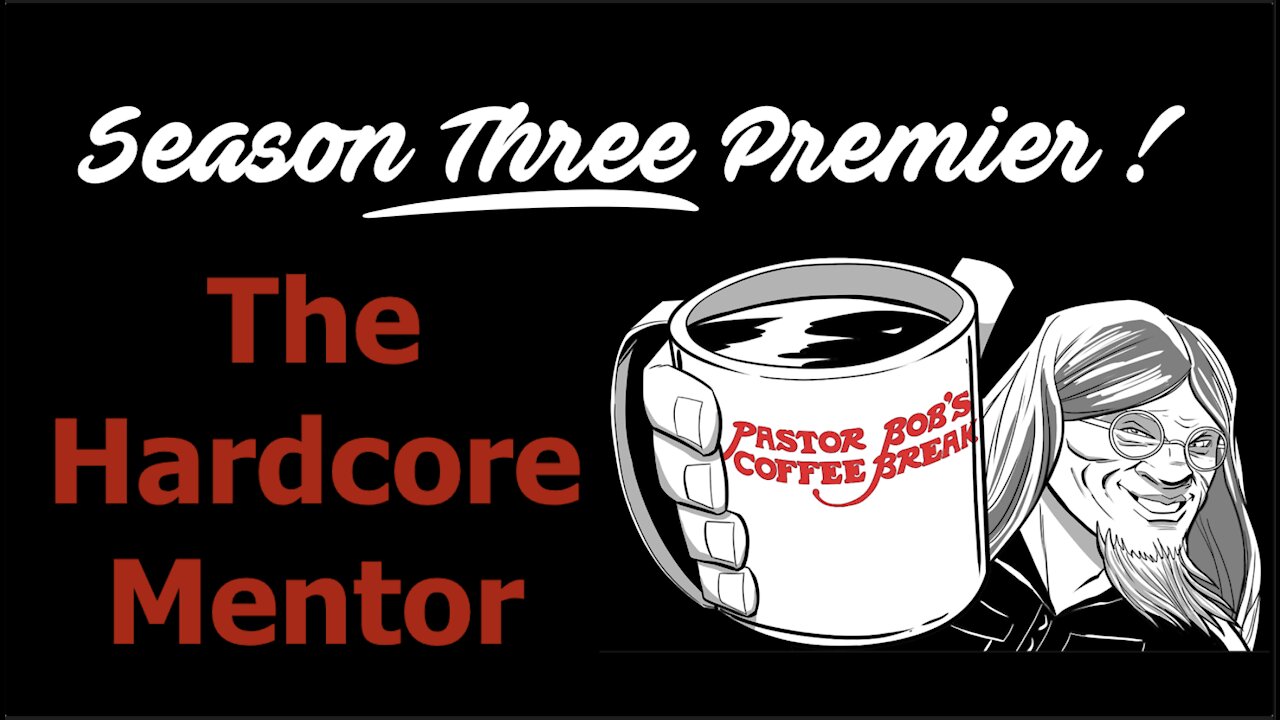 The Hardcore Mentor / PB's Coffee Break