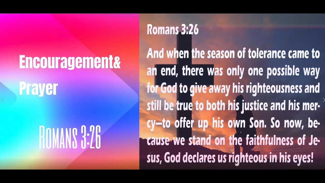 Encouragement and Prayer - Romans 3:26