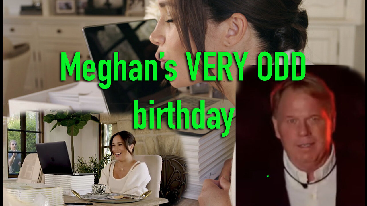 MEGHAN'S ODD BIRTHDAY, HARRY'S REVENGE & THOMAS MARKLE JNR SPEAKS OUT IN BIG BROTHER HOUSE.