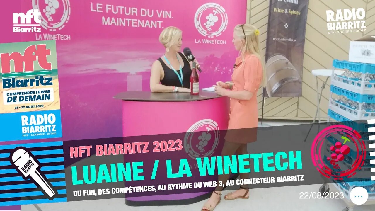 NFT BIarritz 2023 Luaine / La WineTech, le futur du vin. Maintenant !