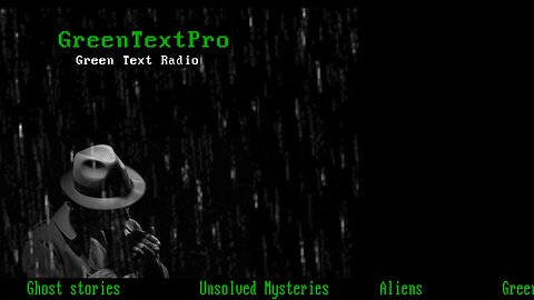 Green Text Radio - Paranormal Stories