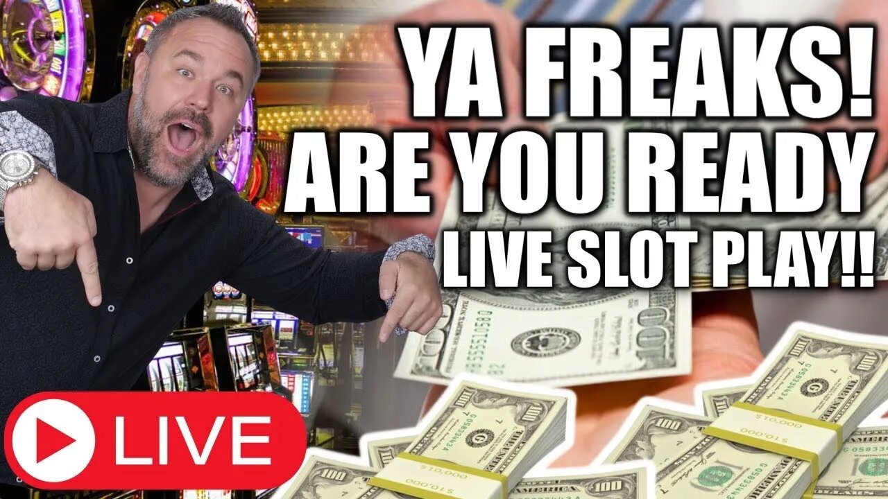 🔴 LIVE & READY FOR SOME HIGH LIMIT LIVE SLOT PLAY, YA FREAKS!