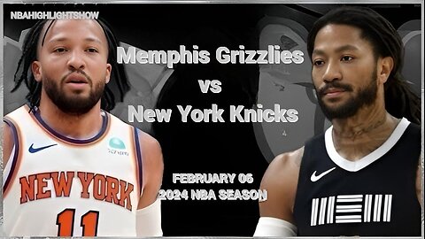 Memphis Grizzlies vs New York Knicks Full Game Highlights | Feb 6 | 2024 NBA Season