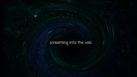 Screaming Into The Void #12