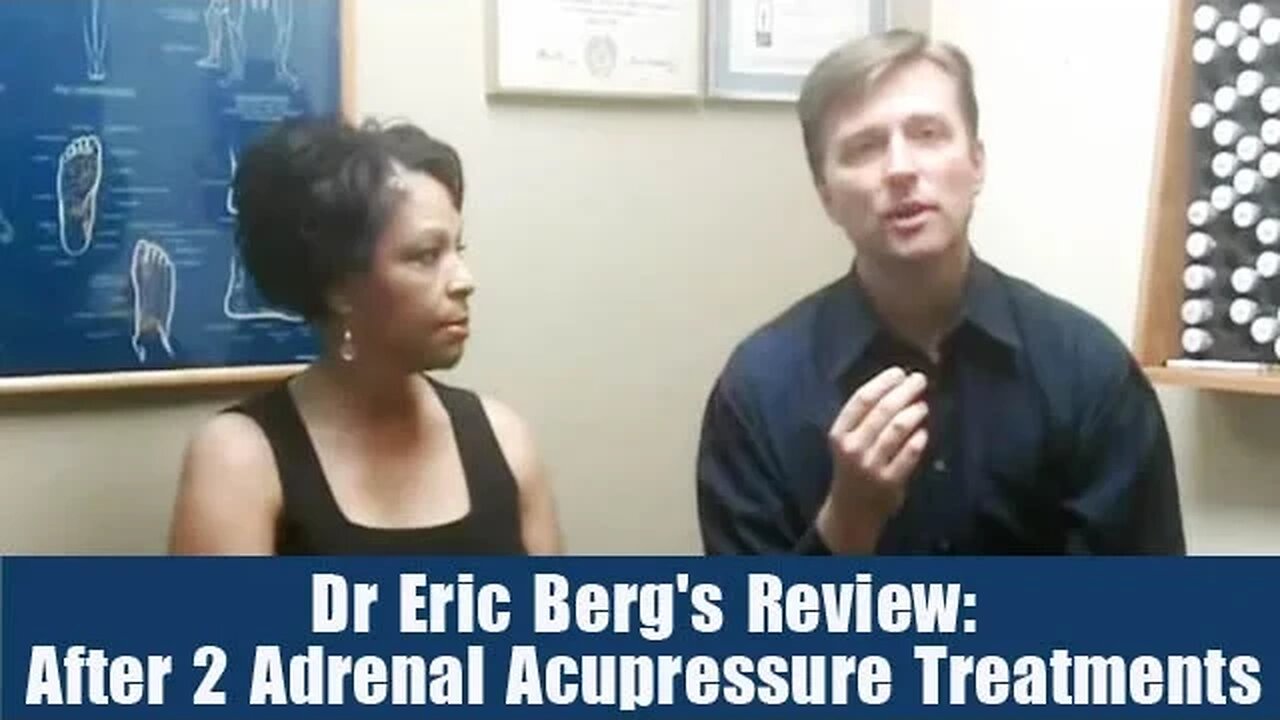 Dr Eric Berg's Review: After 2 Adrenal Acupressure Treatments