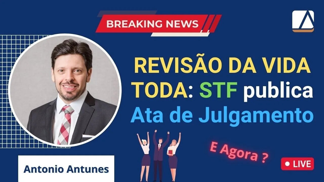 STF publica Ata de Julgamento da Revisão da Vida Toda