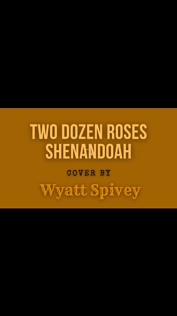 Two dozen roses - Cover - Wyatt Spivey