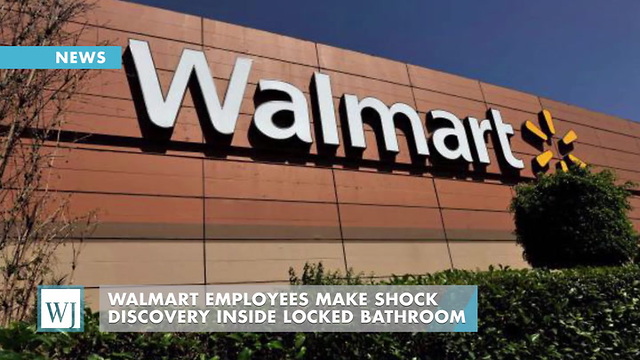 Walmart Employees Make Shock Discovery Inside Locked Bathroom