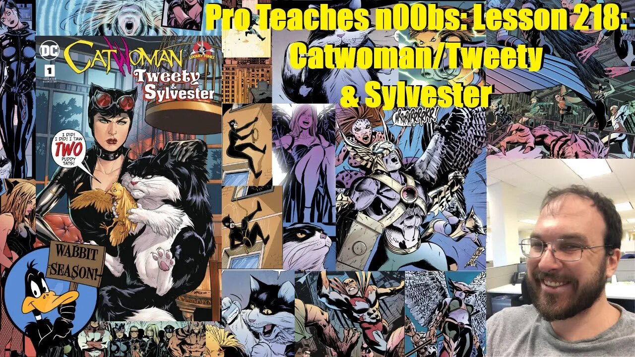 Pro Teaches n00bs: Lesson 218: Catwoman/Tweety & Sylvester