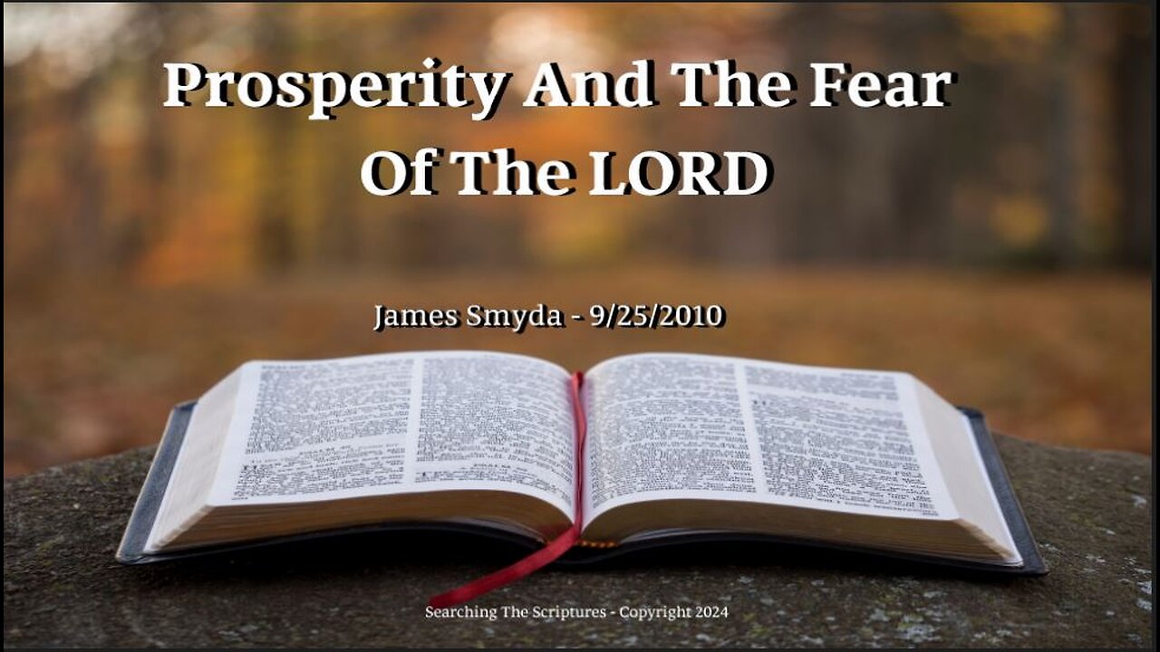 James Smyda - Prosperity And The Fear Of The LORD
