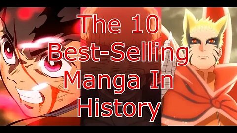 The 10 Best-Selling Manga In History