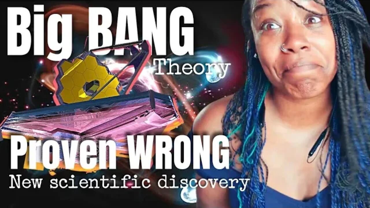 James Webb Telescope Proves Big Bang Theory Wrong - { Reaction }