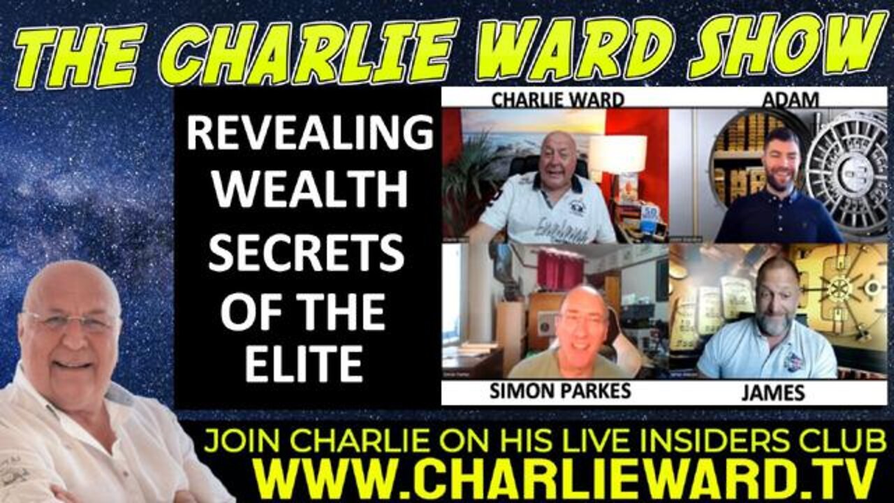 REVEALING WEALTH SECRETS OF THE ELITE WITH ADAM, JAMES, SIMON PARKES & CHARLIE WARD - TRUMP NEWS