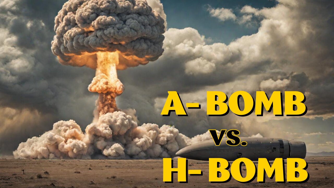 From Fission to Fusion | Atomic vs. Hydrogen Bombs Demystified
