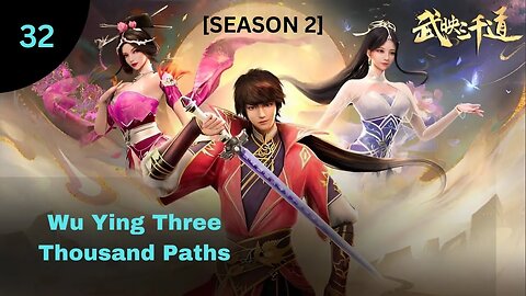 Wu Ying Three Thousand Paths EP 32 Eng Sub #anime #donghua #chineseanimation